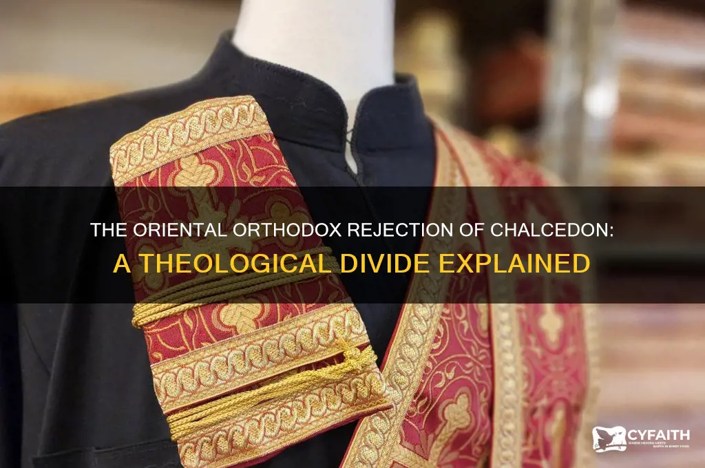 why did the oriental orthodox disagree with chalcedon