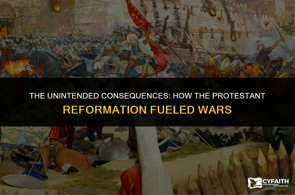 why did the protestant reformation lead to war