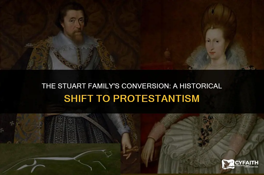 why did the staurt family become protestant
