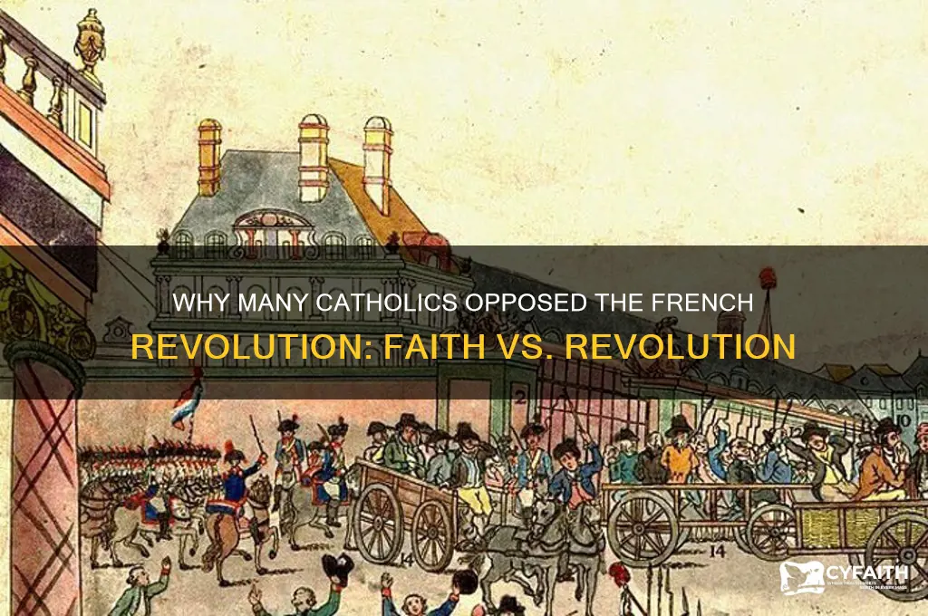 why didn t many catholics support the french revolution
