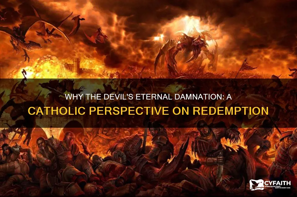 why didnt the devil get a second chance catholic