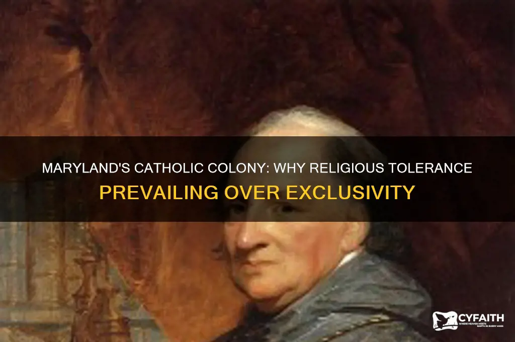 why disnt the colony of maryland succeded as catholic colony