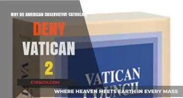 Why American Conservative Catholics Reject Vatican II's Reforms