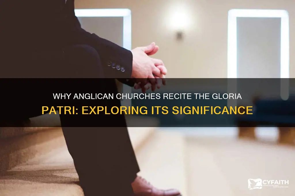 why do anglican churches say the gloria patri