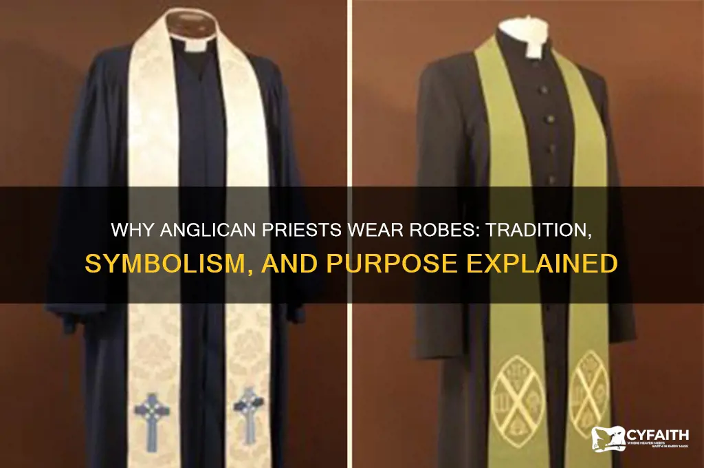 why do anglican priests wear robes