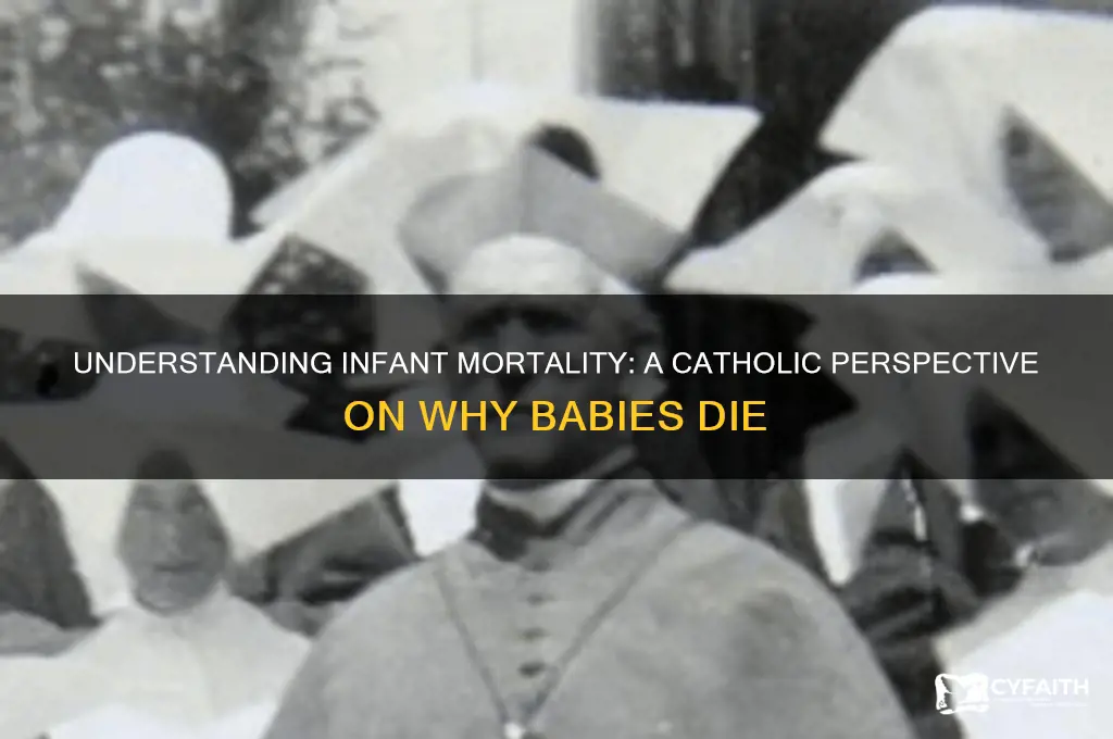 why do babies die catholic
