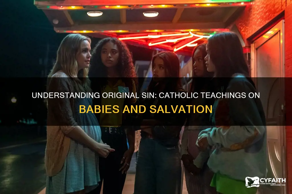 why do babies have sin catholic answers