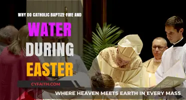 Catholic Easter Traditions: The Symbolic Baptism of Fire and Water