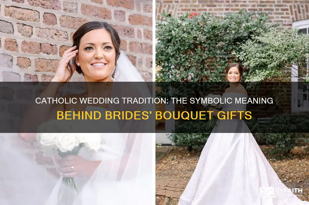 why do catholic brides give their bouquets