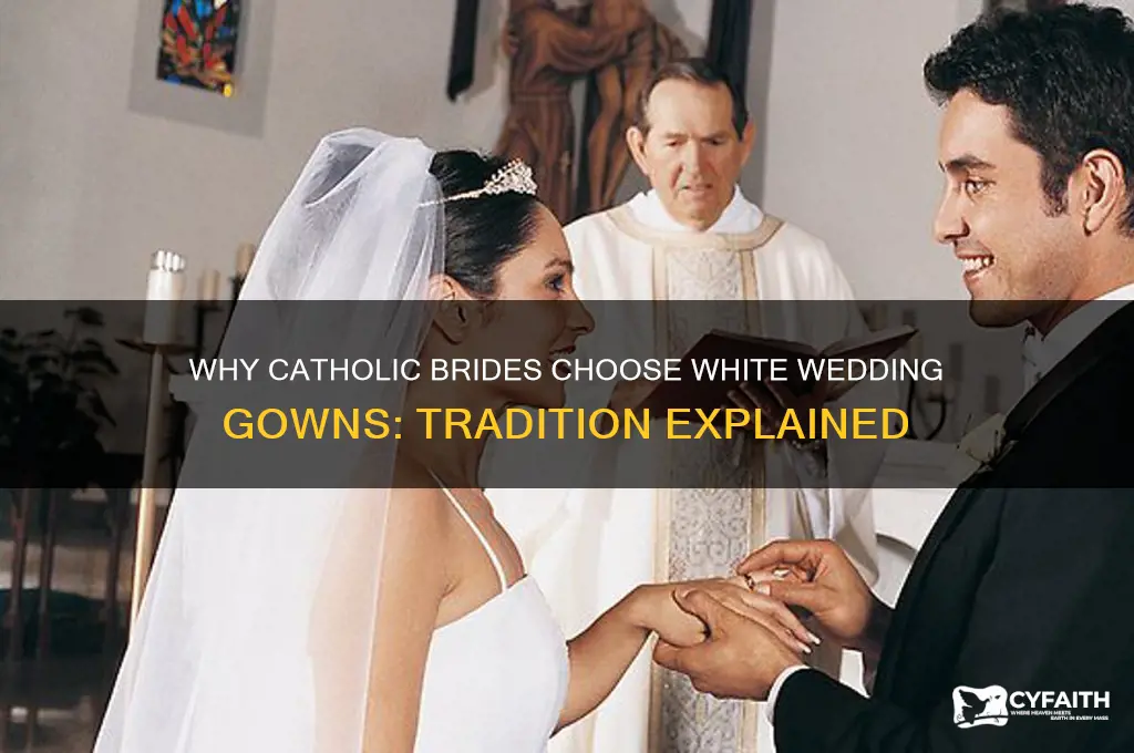 why do catholic brides wear white