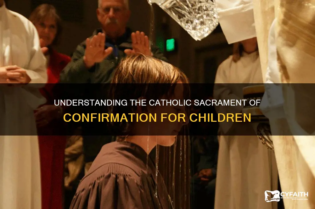 why do catholic children get confirmed