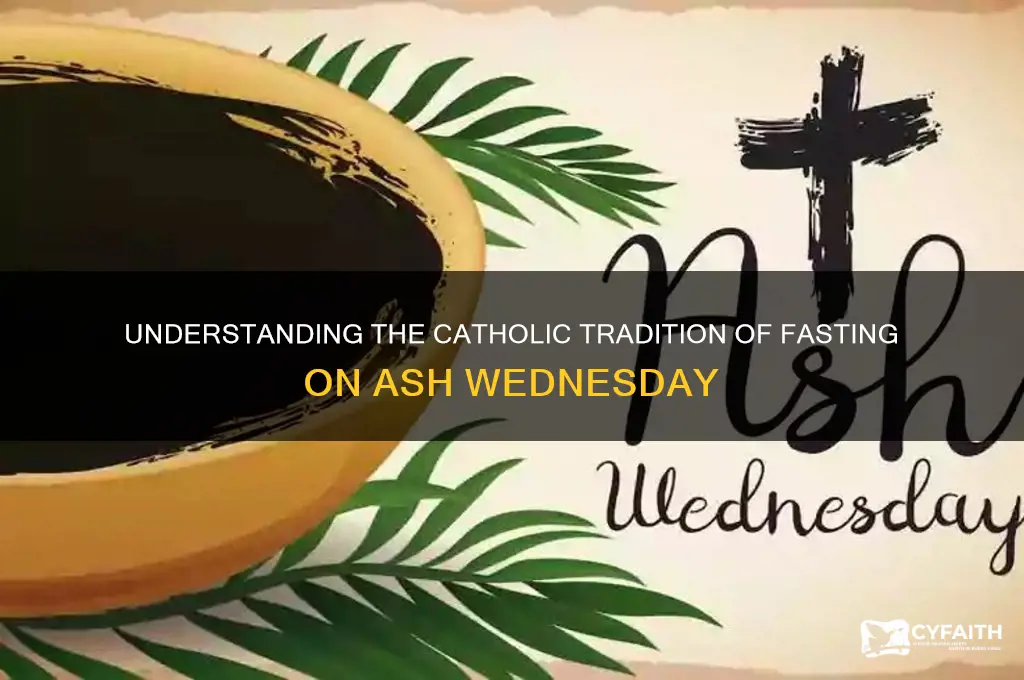 why do catholic fast on ash wednesday