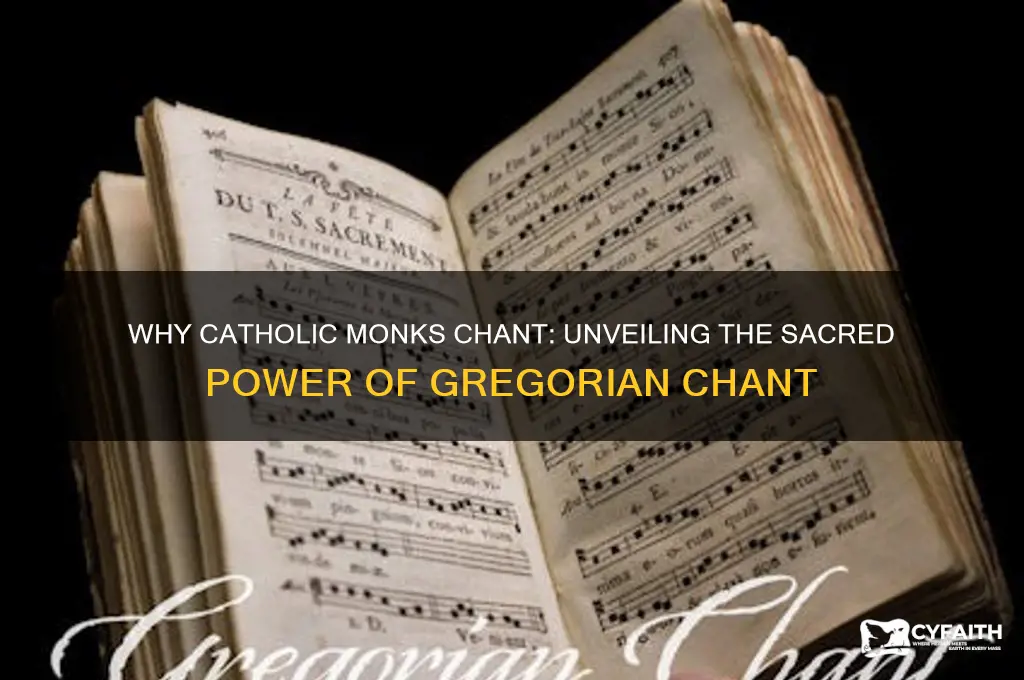 why do catholic monks chant