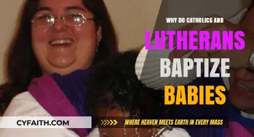 Why Catholics and Lutherans Baptize Infants: Exploring Early Baptism