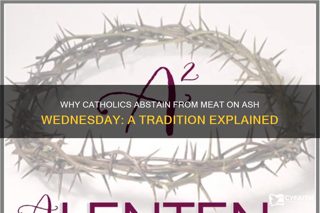 why do catholics avoid meat on ash wednesday