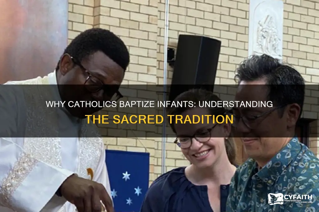 why do catholics baptize infants article