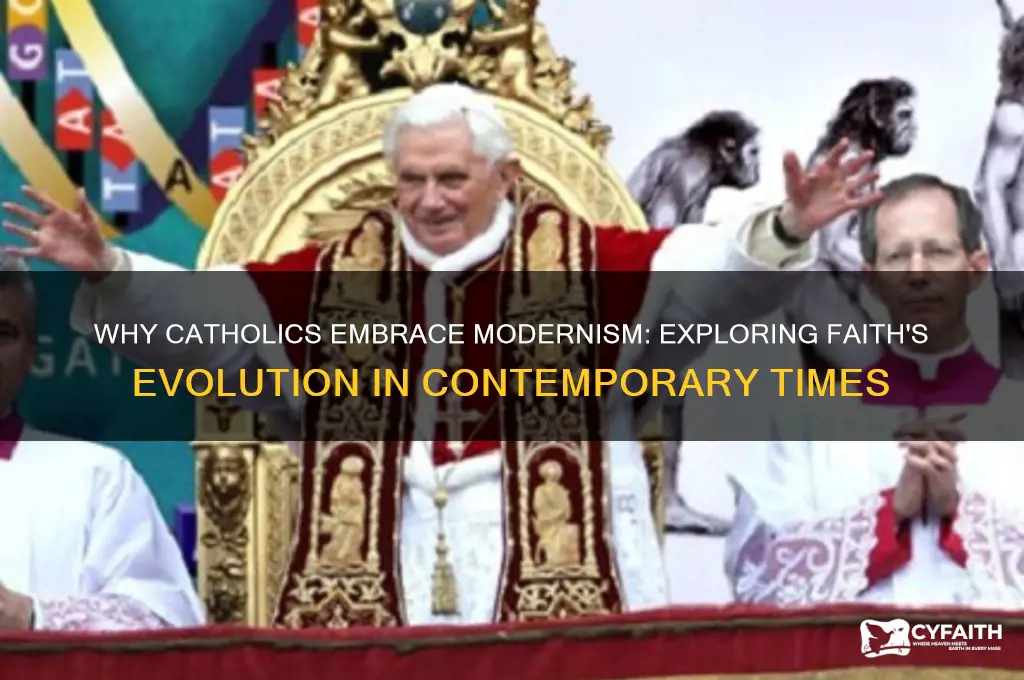 why do catholics become modernists
