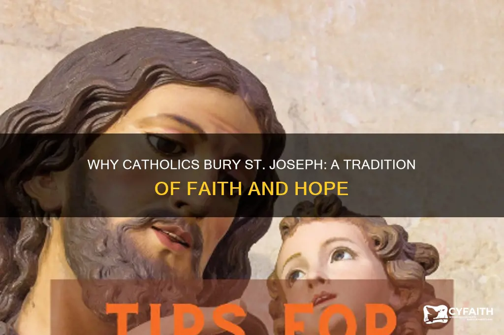 why do catholics bury st joseph