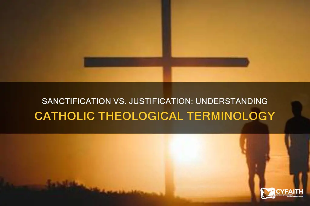 why do catholics call sanctification justification