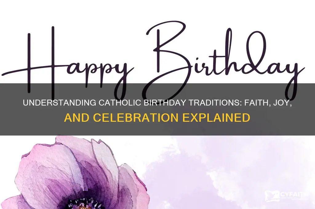 why do catholics celebrate birthdays