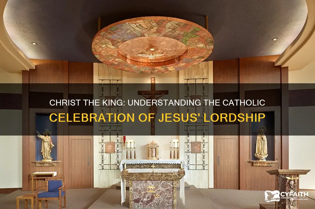 why do catholics celebrate christ the king
