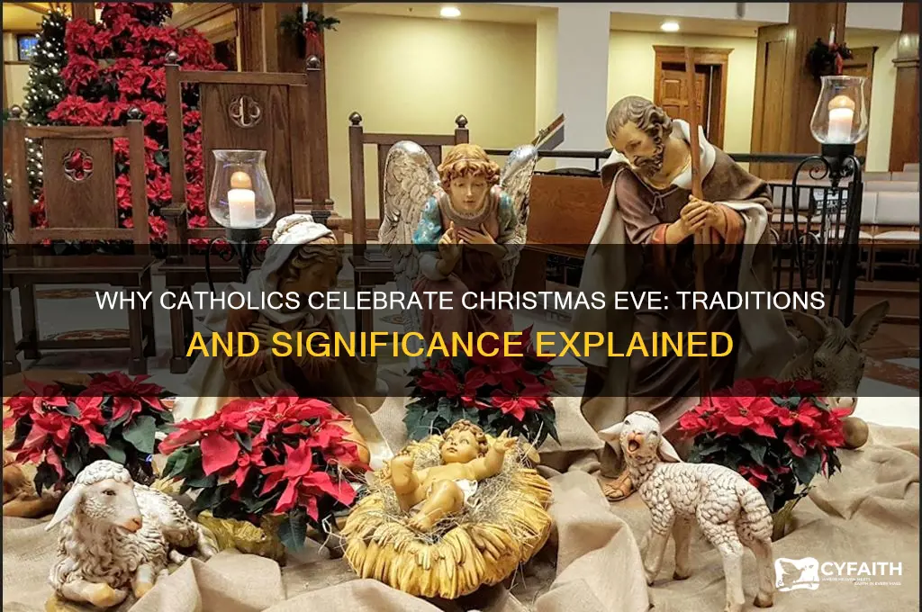 why do catholics celebrate christmas eve