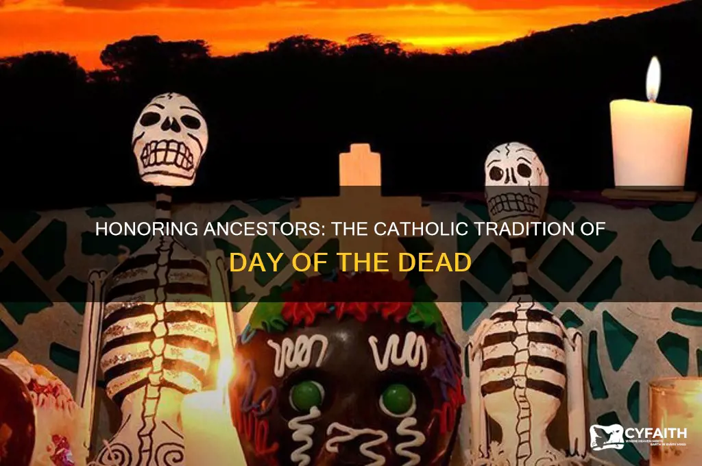why do catholics celebrate day of the dead
