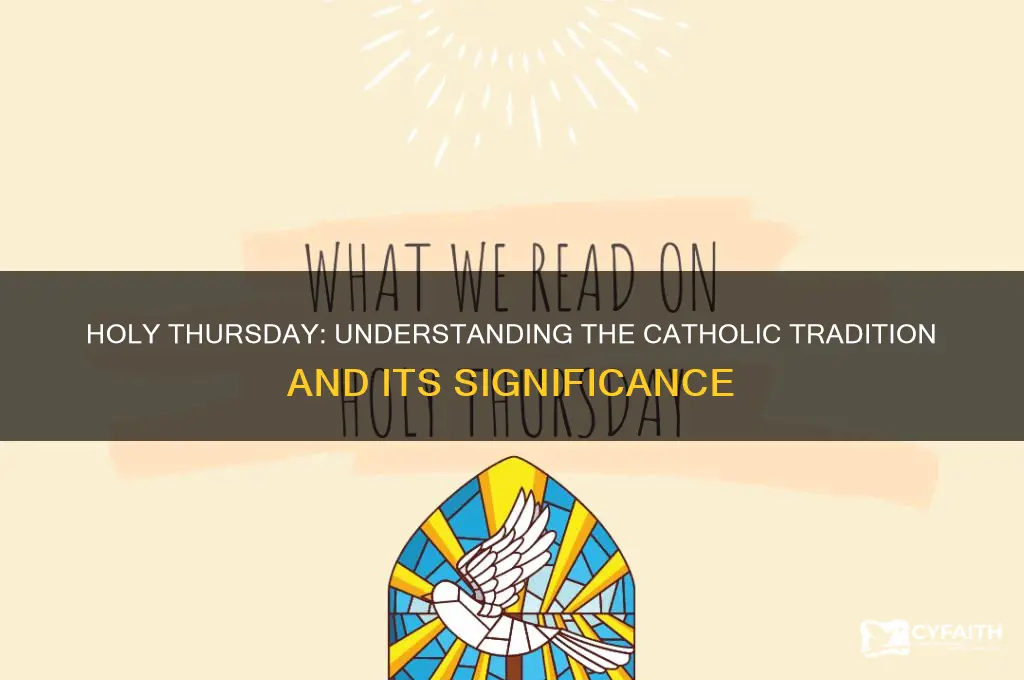 why do catholics celebrate holy thursday