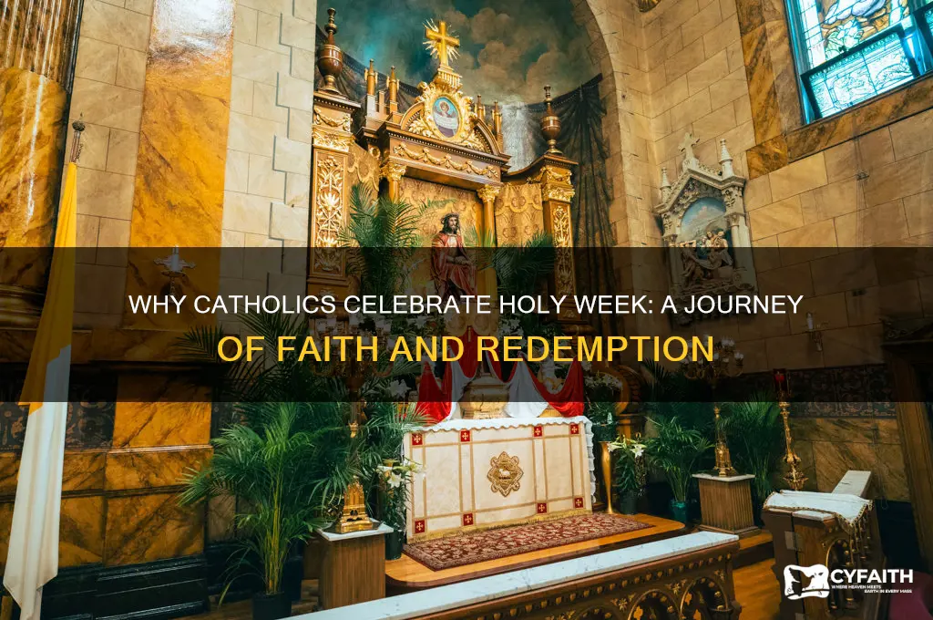 why do catholics celebrate holy week