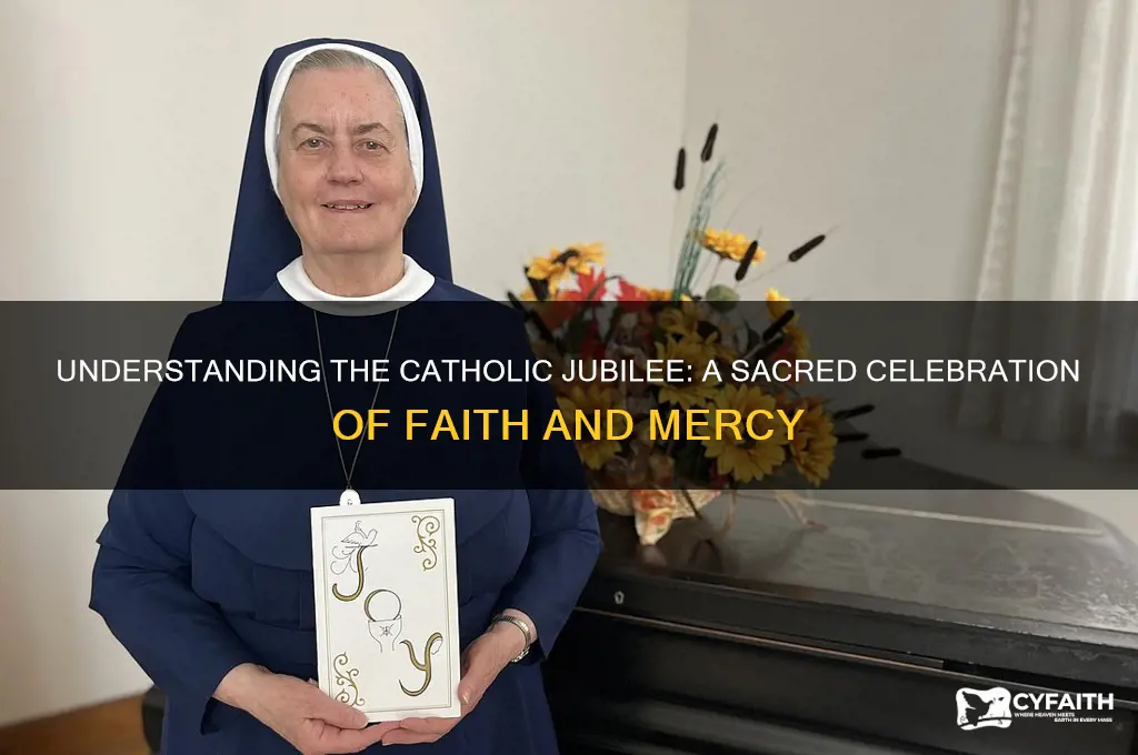 why do catholics celebrate jubilee