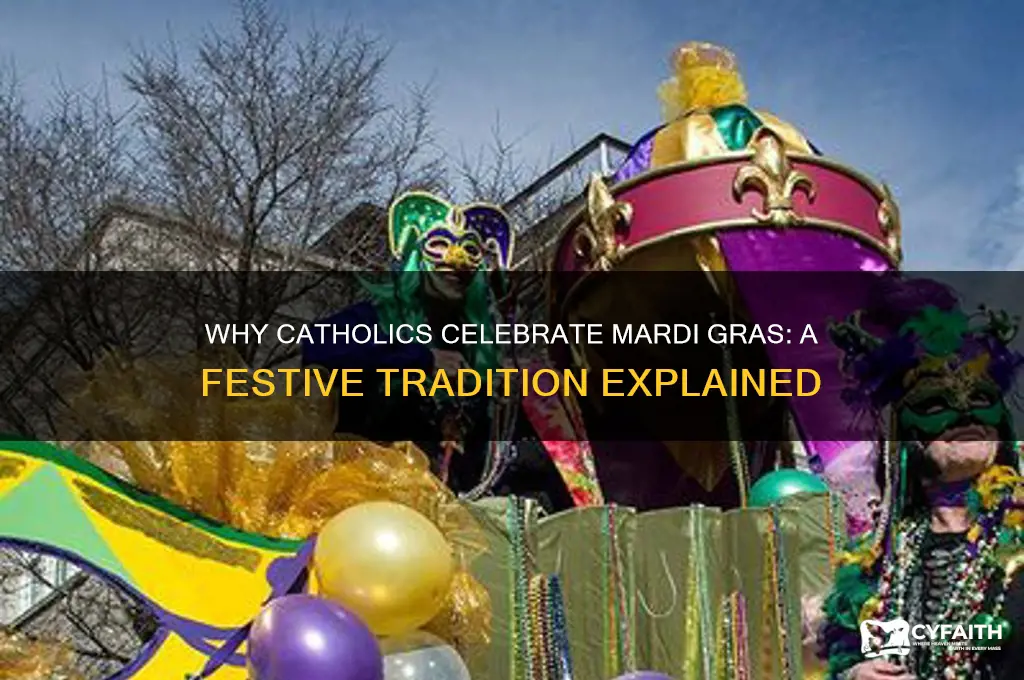 why do catholics celebrate mardi gras