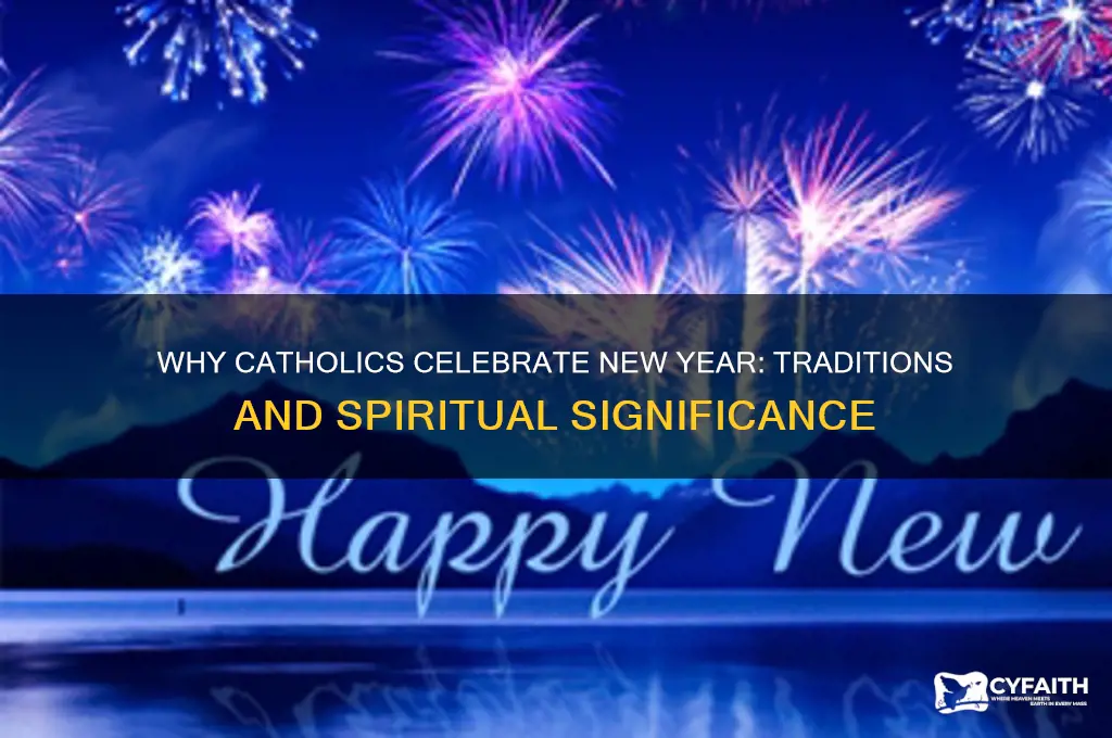 why do catholics celebrate new year