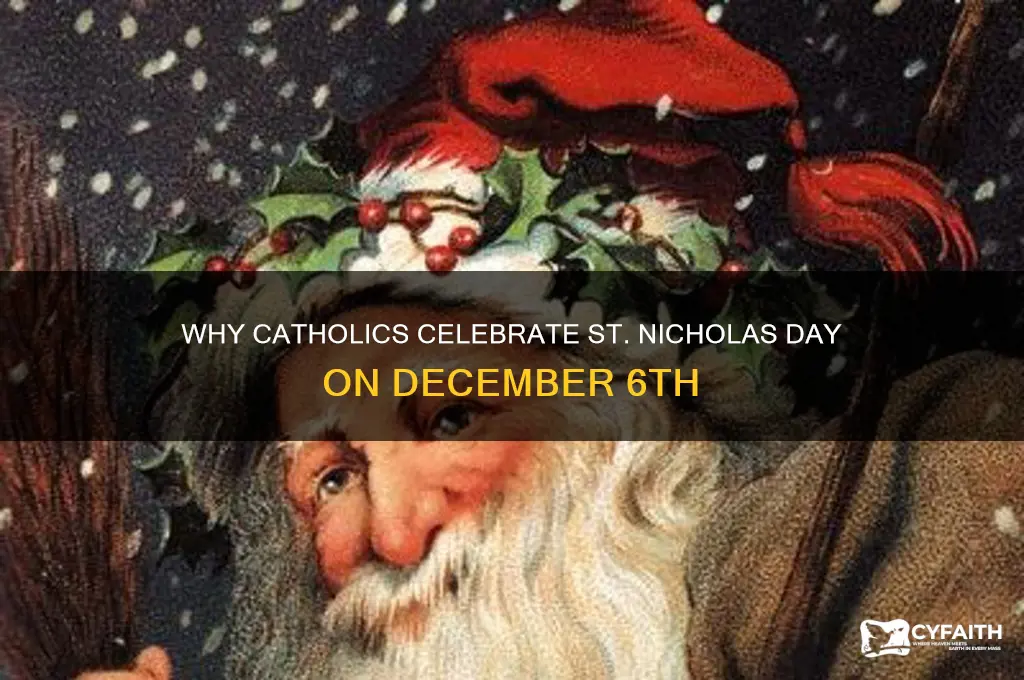 why do catholics celebrate st nick on dec 6