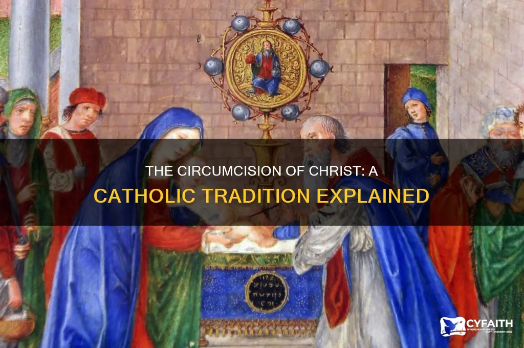 why do catholics celebrate the circumcision of christ