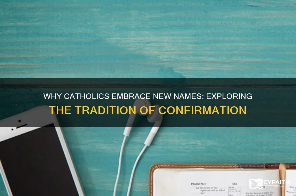 why do catholics change their name