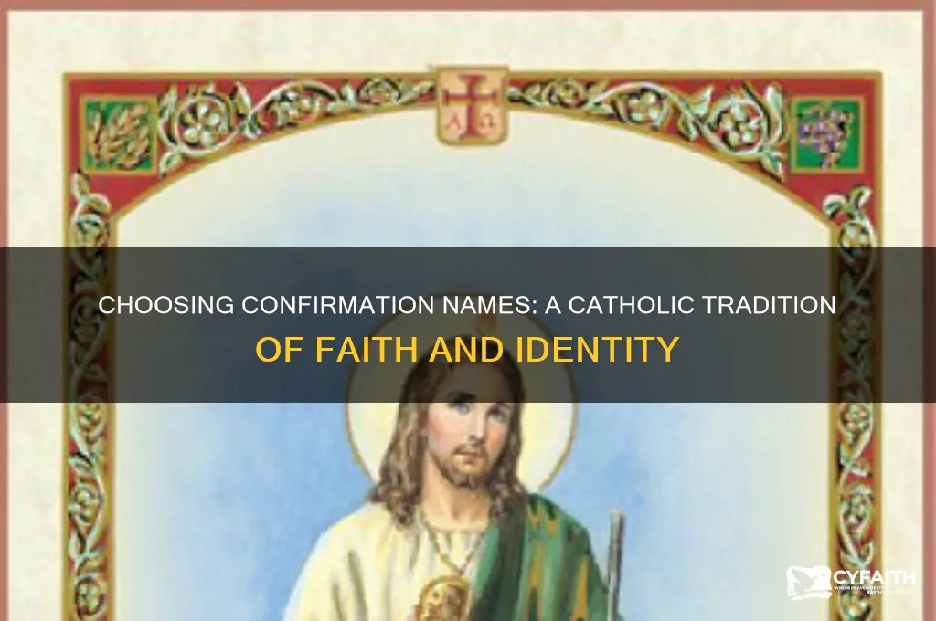 why do catholics choose confirmation names