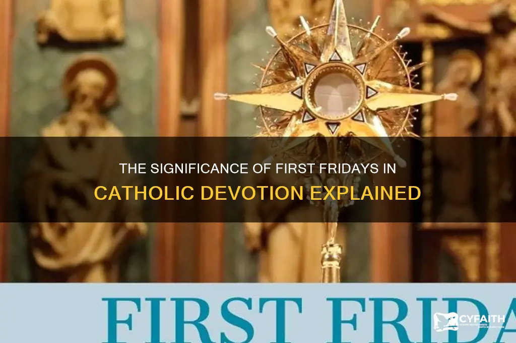 why do catholics consider first friday sprecial