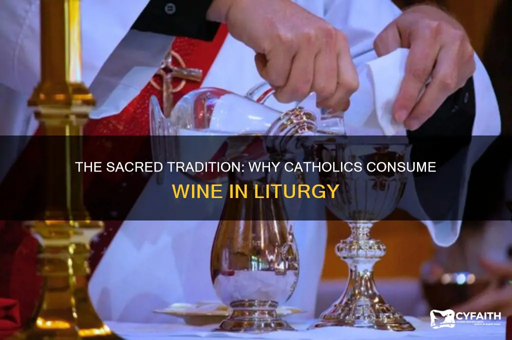why do catholics consume wine
