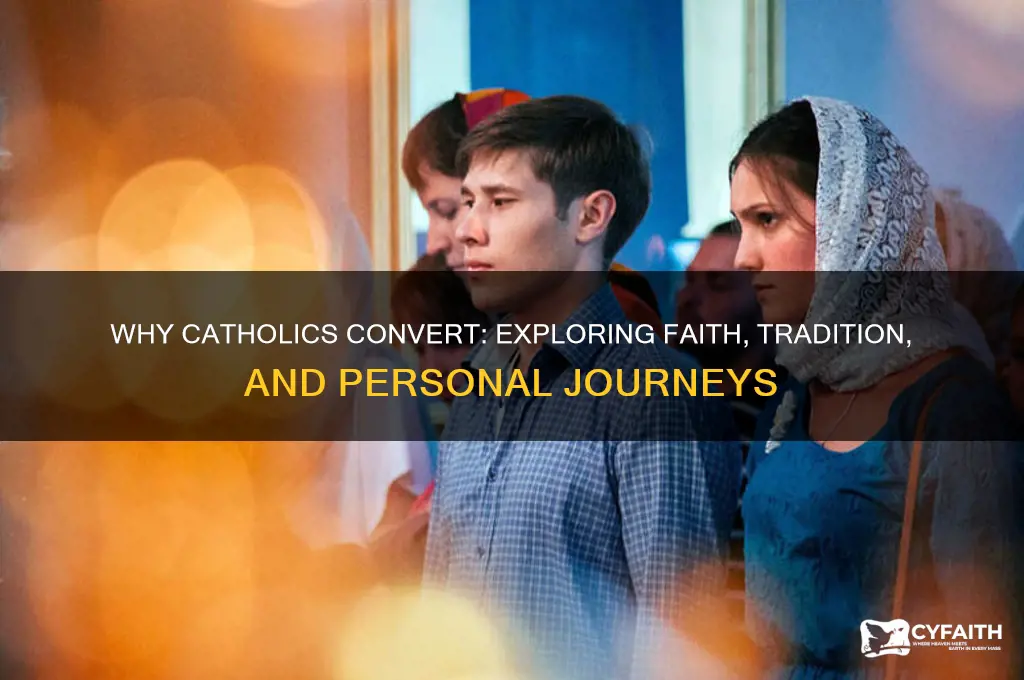 why do catholics convert