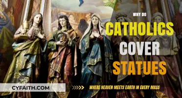 Why Catholics Cover Statues: Unveiling the Sacred Tradition