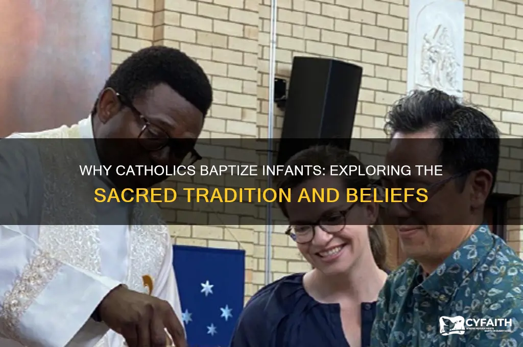 why do catholics do infant baptism