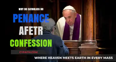 Understanding Catholic Penance: Purpose and Practice After Confession
