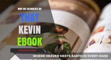 Why Do Catholics Do That? Kevin Explains in His Ebook