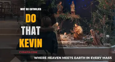 Why Do Catholics Do That, Kevin? Exploring Catholic Traditions