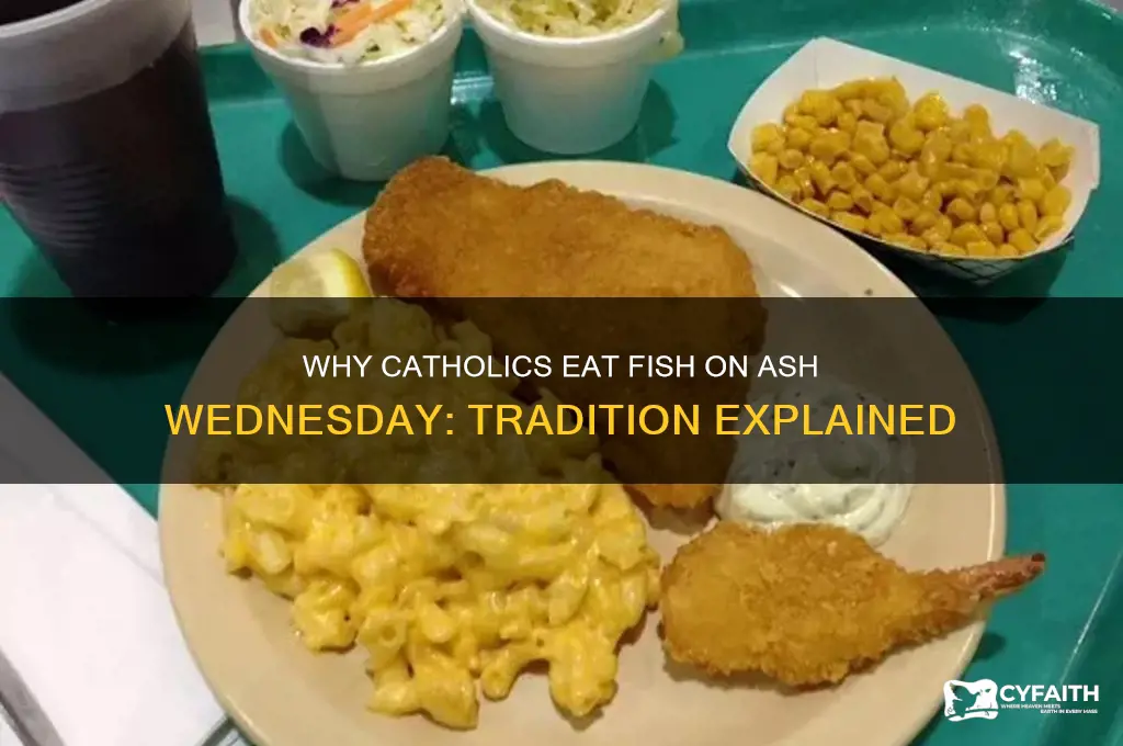 why do catholics eat fish on ash wednesday