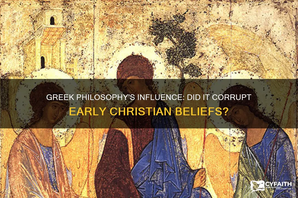why do catholics feel the greek philosophy corrupted early christianity