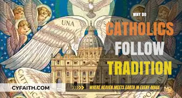 Why Catholics Cherish and Uphold Sacred Traditions in Faith