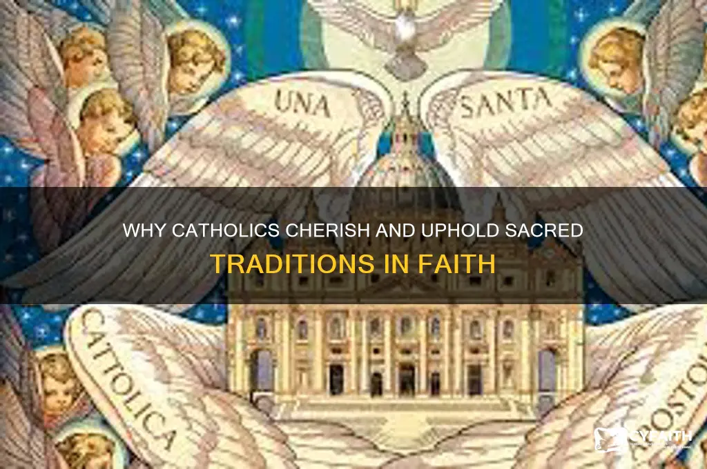 why do catholics follow tradition