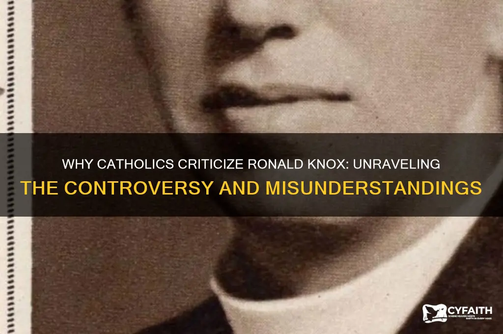 why do catholics hate ronald knox