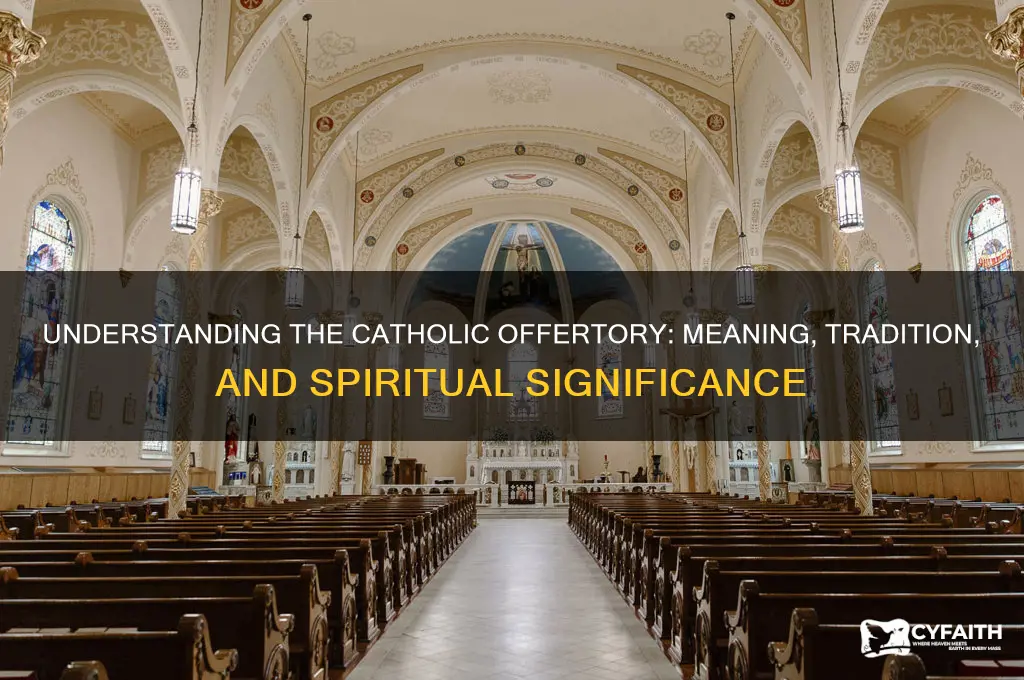 why do catholics have an offeritory